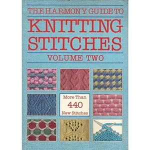 USED Book - The Harmony Guide to Knitting Stitches, Volume Two (2): More Than 440 New Stitches by Harmony Guides editors (Paperback) - english