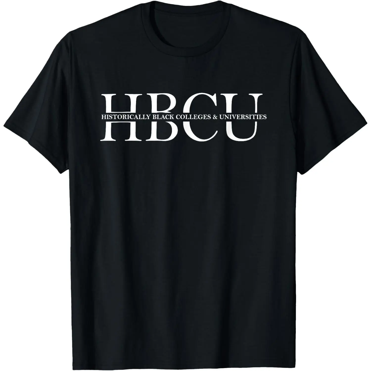 HBCU - Historically Black Colleges  Univ T-Shirt Gift T-Shirt