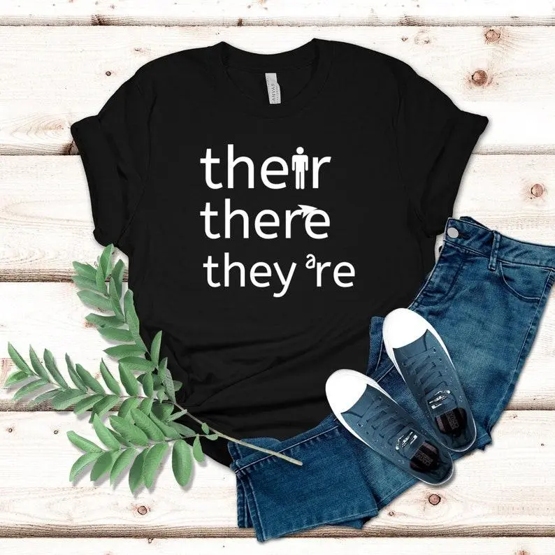Their There They're, Funny English teacher shirt, School Shirt, Teacher T-Shirt, Teacher Gift, Grammar Teacher Shirts, Reading teacher shirt