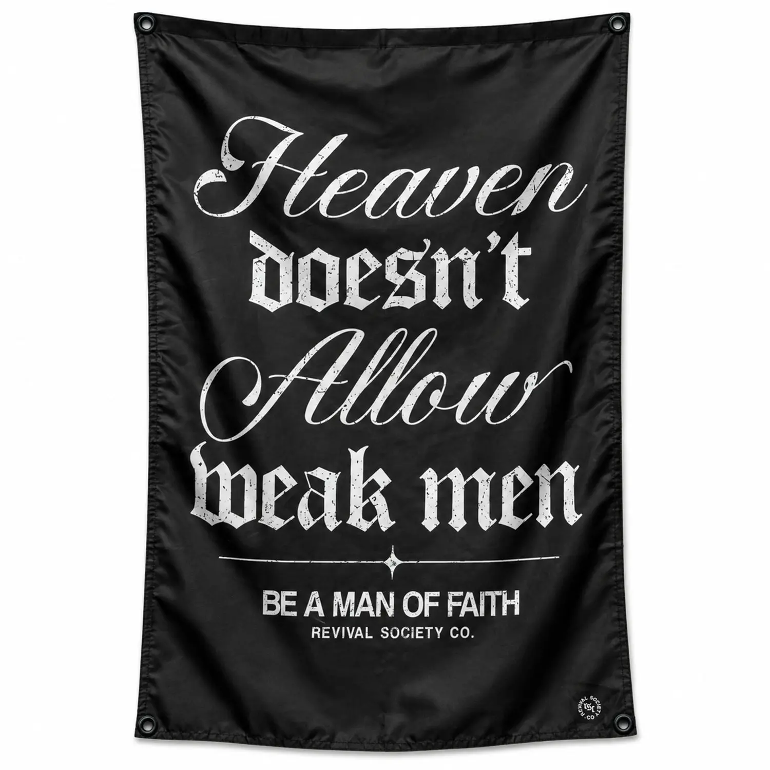 Heaven Doesn't Allow Weak Men 4'x3' Flag Heaven Doesn't Allow Weak Men 4'x3' Flag
