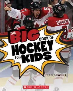 USED-The Big Book of Hockey for Kids by Eric Zweig (Hardcover)