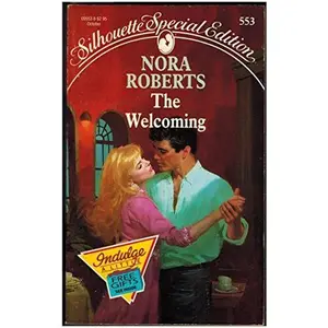 USED-The Welcoming (Silhouette Special Edition No. 553) by Nora Roberts (Unknown)