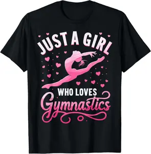100% Cotton Gymnast Lover Just A Girl Who Loves Gymnastics T-Shirt