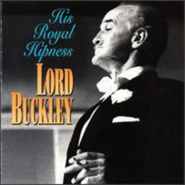 Lord Buckley - His Royal Hipness  [COMPACT DISC - CD]