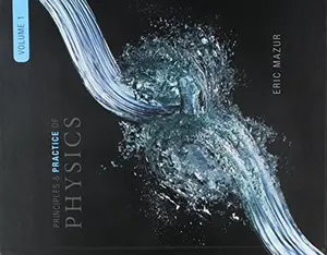 USED-The Practice of Physics, Volume 1 (Chs. 1-21) (Integrated Component) by Eric Mazur (Hardcover)