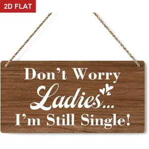 Don't Worry Ladies I'm Still Single, Ring Bearer Sign, Rustic Wedding Sign Funny Wedding Decor Weddings Stuff Engagement Decorations 11.8x5.9 In