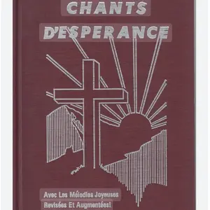 Chants D’esperance/ This book is the most used song book in Haiti.