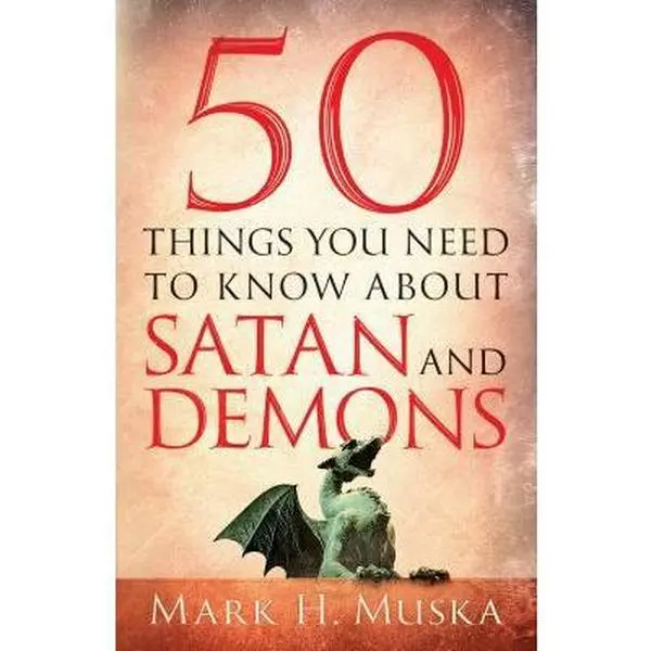 USED Book - 50 Things You Need to Know About Satan and Demons by Mark H. Muska (Paperback) - english