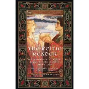 USED-A Celtic Reader: Selections from Celtic Legend, Scholarship and Story by Matthews, John (Paperback)