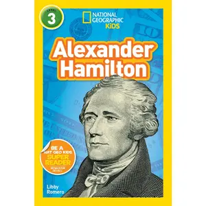 USED-Alexander Hamilton (National Geographic Kids Readers, Level 3) by Romero, Libby (Paperback)