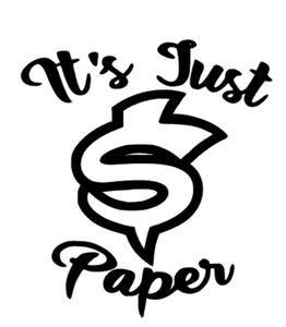 It’s Just Paper (Decal,Sticker, size, 5.5x6.0)