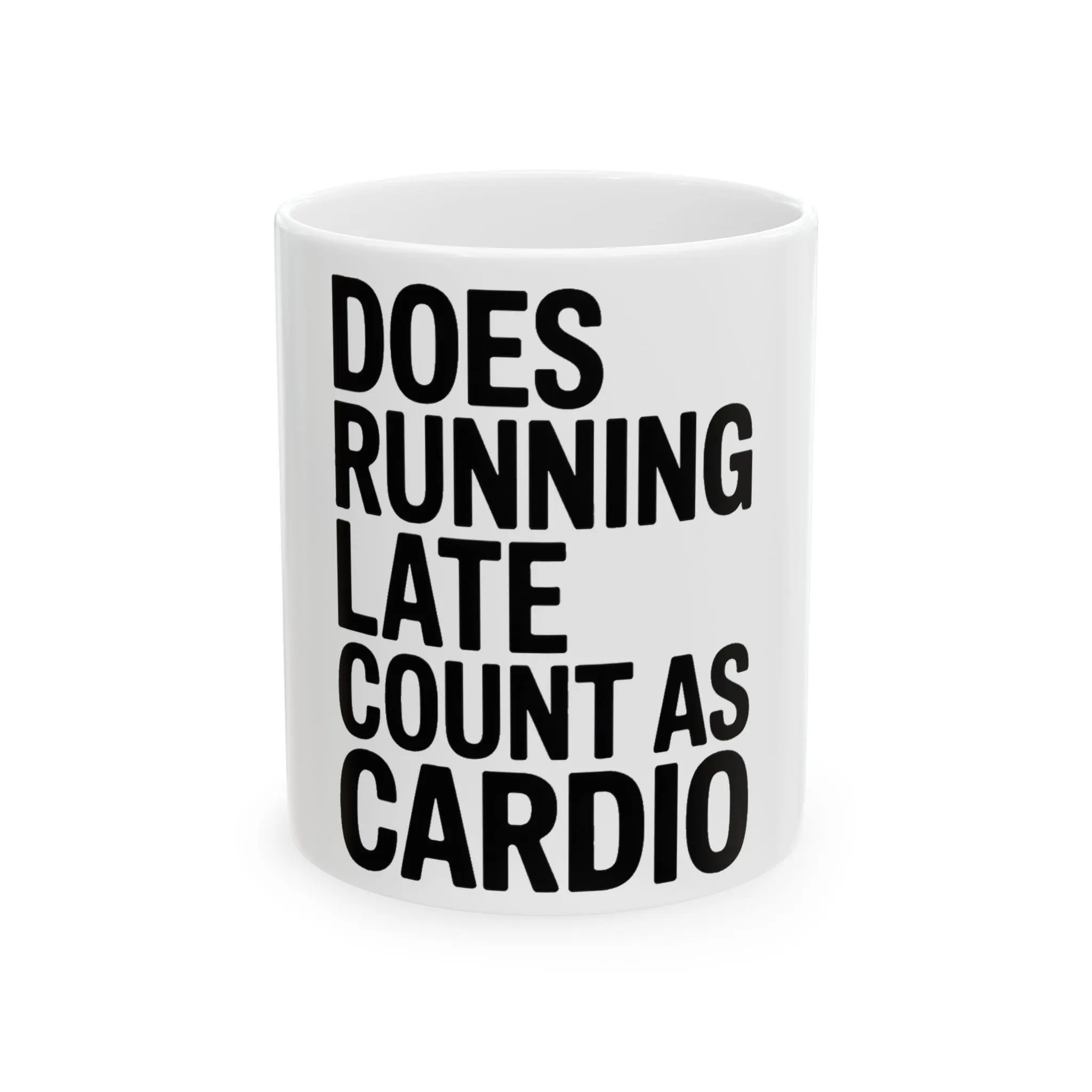 Does Running Late Count As Cardio Coffee Mug - Funny Gym Gift for Her