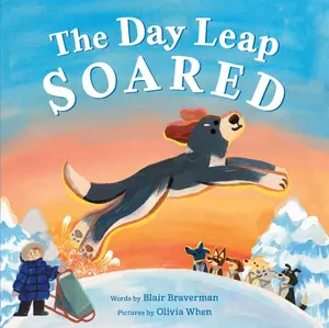 The Day Leap Soared by Blair Braverman||Olivia When [Hardback Book]