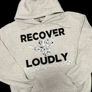 “Recover Loudly” Graphic Tee/Crewneck/Hoodie