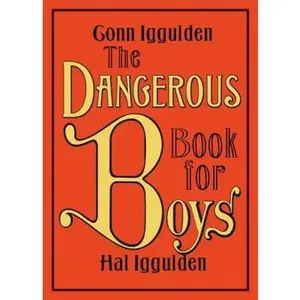 USED-The Dangerous Book for Boys by Iggulden, Conn (Hardcover)
