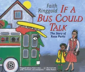 USED-If a Bus Could Talk: The Story of Rosa Parks by Ringgold, Faith (Paperback)