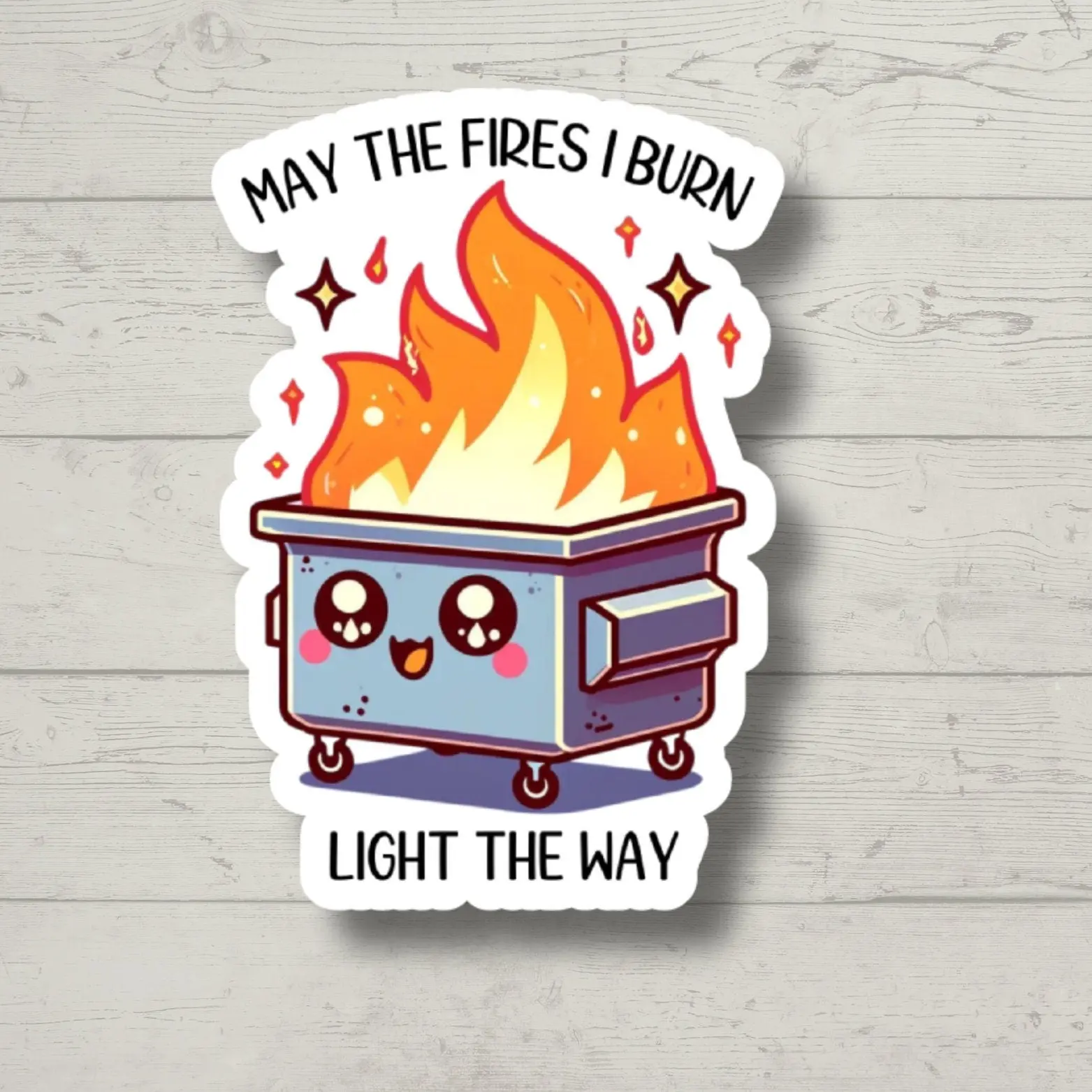 light the way, dumpster Fire, stickers for laptop, water bottle sticker, kindle stickers, sarcastic sticker, funny stickers