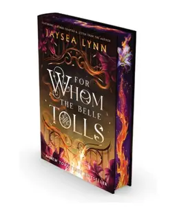 "For Whom the Belle Tolls" - Hell's Belles Deluxe Limited Edition Hard Cover Novel, Fantasy, Fae, Afterlife, Imaginative Journey, Lily, Unique Reading Experience