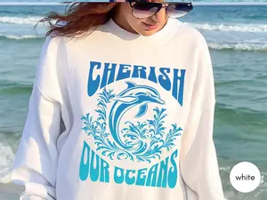 Cherish Our Oceans sweatshirt, Oceancore, Dolphin sweatshirt, Dolphin Gift, Dolphin Lovers Gift, Tropics Gift for Her, Beach Comber, Oceanic Sweater