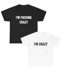 I'm Fucking Crazy & I'm Crazy - Matching Shirts for Funny Couples, Valentine's Day Shirts, Matching Outfits