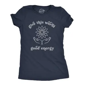 Womens Give The World Good Energy T Shirt Cute Positivitey Novelty Graphic Tee Funny Womens T Shirts Cute Vintage Fashion Casual Ladies T-Shirt Gift Funny Motivational Top Women's Novelty Tees Navy