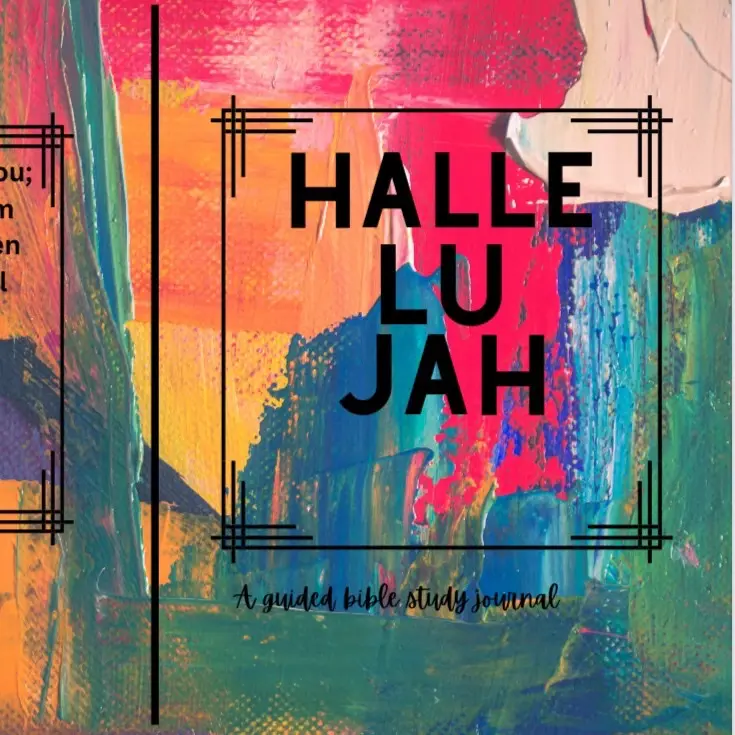 Hallelujah, a Guided Prayer Journal with Answered Prayers and a Tracker for Consistent Prayer Practice