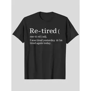 Re-Tired Definition Fitted Casual T-Shirt |   Funny Quote Tee for Exhausted People, Sarcastic Graphic Shirt, Graphic Tees