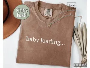 Comfort Colors® Baby Loading... T-shirt, Pregnancy Announcement Tee, Baby Reveal Shirt, Expecting Mom Sweatshirt, Mother's Day Gift