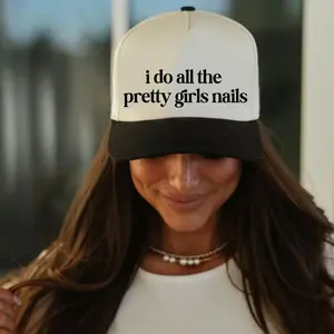 I Do All The Pretty Girls Nails Womens Trucker Hat Nail Artist Gift Gift For Nail Tech Beauty Industry Salon Owner Hat For Women Nail Tech