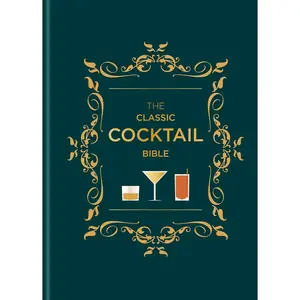 The Classic Cocktail Bible
