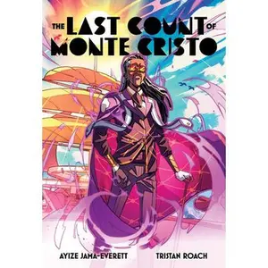 USED-The Last Count of Monte Cristo: The Bold Afrofuturist Graphic Novel by Jama-Everett, Ayize (Hardcover)