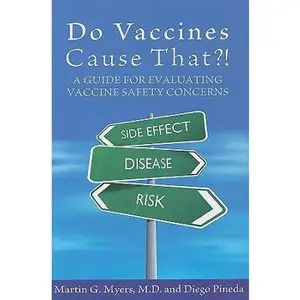 USED-Do Vaccines Cause That?!: A Guide for Evaluating Vaccine Safety Concerns by Pineda, Diego (Paperback)