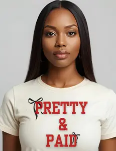 Pretty & Paid T-Shirt — Empowered Statement Tee for Confident Women