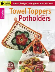 USED-Crochet Towel Toppers and Potholders by Leisure Arts (Paperback)