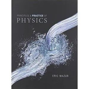 USED-Practice of Physics: Practice of Physics, Chapters 1-34 (Integrated Component) Integrated Component Chapters 1-34 by Eric Mazur (Hardcover)