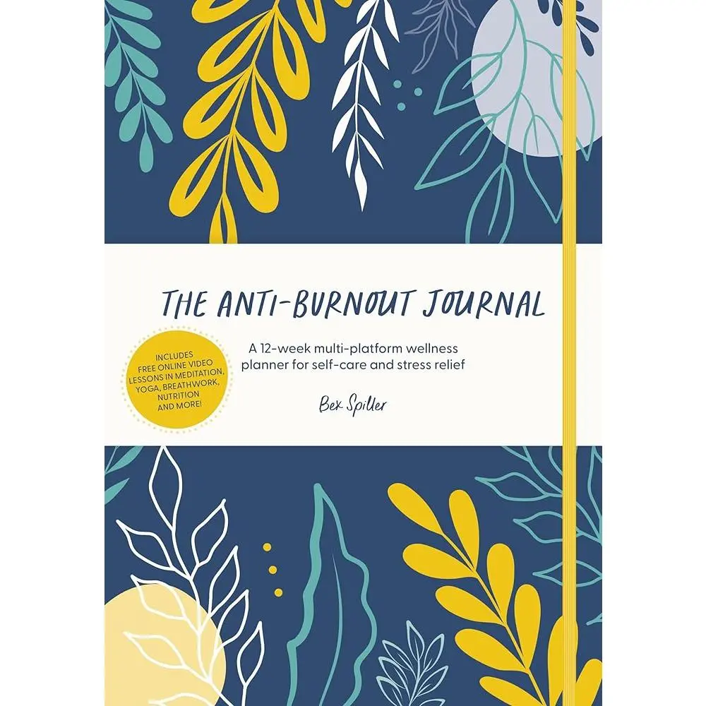 Anti-Burnout 12-Week Undated Weekly Planner Notebook - Multi-Platform Workbook Journal for Someone in Need of Self-Care, Stress Relief, Printed Pages Lifestyle Book
