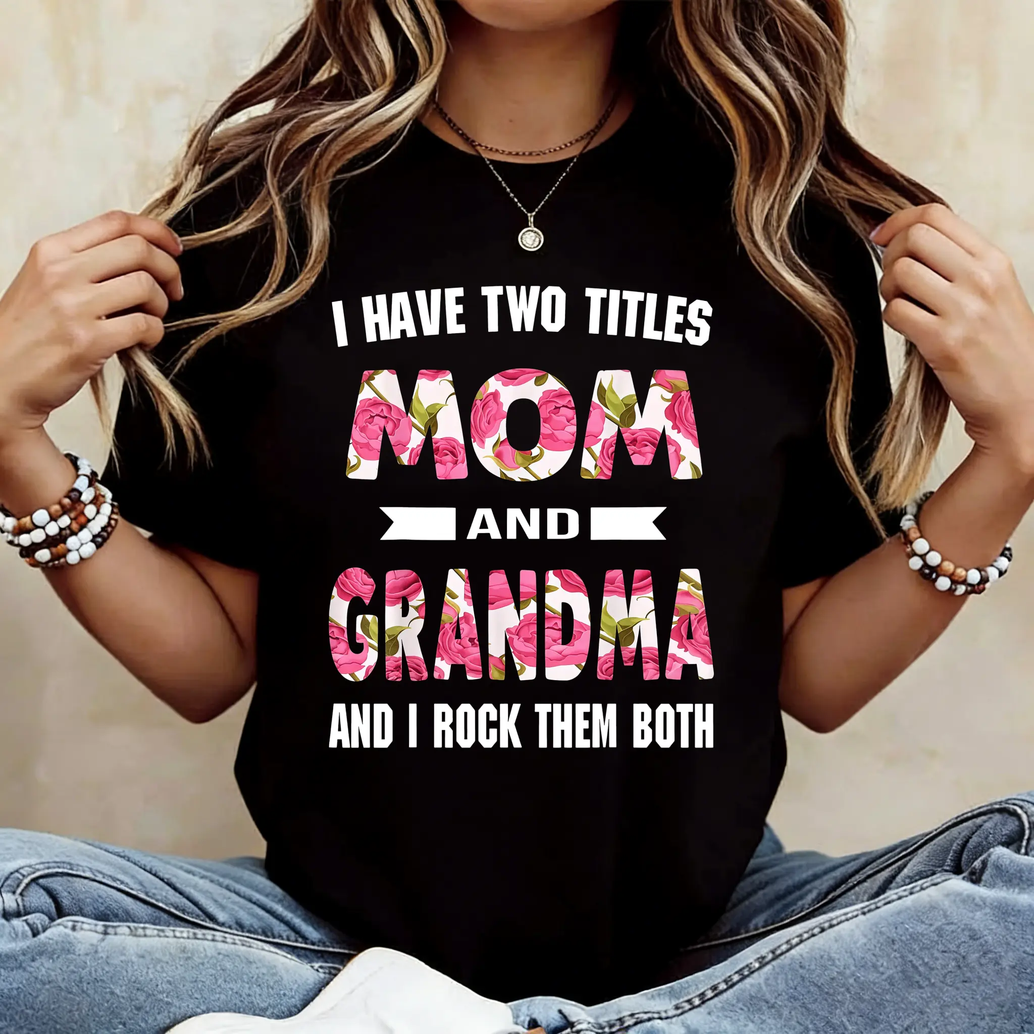 [100% Cotton]I Have Two Titles Mom Grandma And I Rock Them Mother's Day T-Shirt