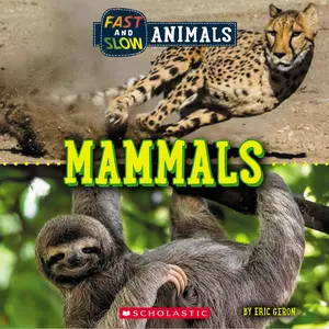 USED-Mammals (Wild World: Fast and Slow Animals) by Geron, Eric (Paperback)