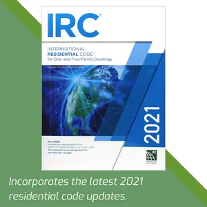 2021 International Residential Code (International Code Council Series): Latest Updates for One- and Two-Family Dwellings & Townhouses