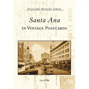 Santa Ana in Vintage Postcards