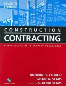 USED-Construction Contracting: A Practical Guide to Company Management , 7th Edition by S. Keoki Sears (Hardcover)