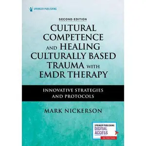USED Book - Cultural Competence and Healing Culturally Based Trauma with EMDR Therapy: Innovative Strategies and Protocols (Paperback) - english