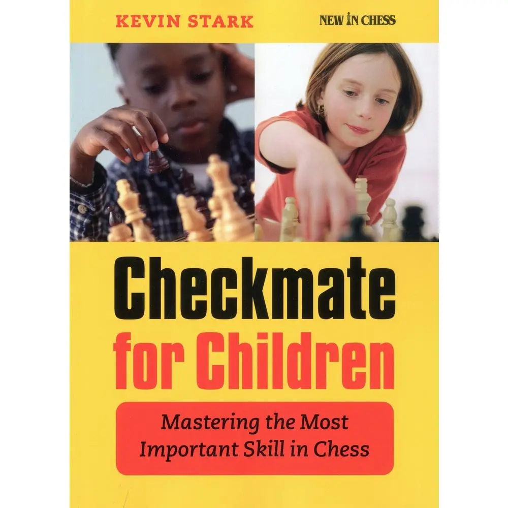 USED Book - Checkmate for Children: Mastering the Most Important Skill in Chess by Kevin Stark (Paperback) - english