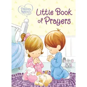 Precious Moments: Little Book of Prayers -- Precious Moments - Board Book