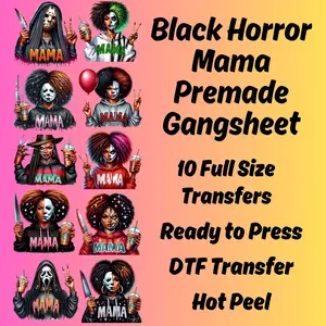Black Horror Mama Halloween Premade DTF Gang Sheet-10 Full Size Transfers Ready to Press Fitted Design for Heat Press Application