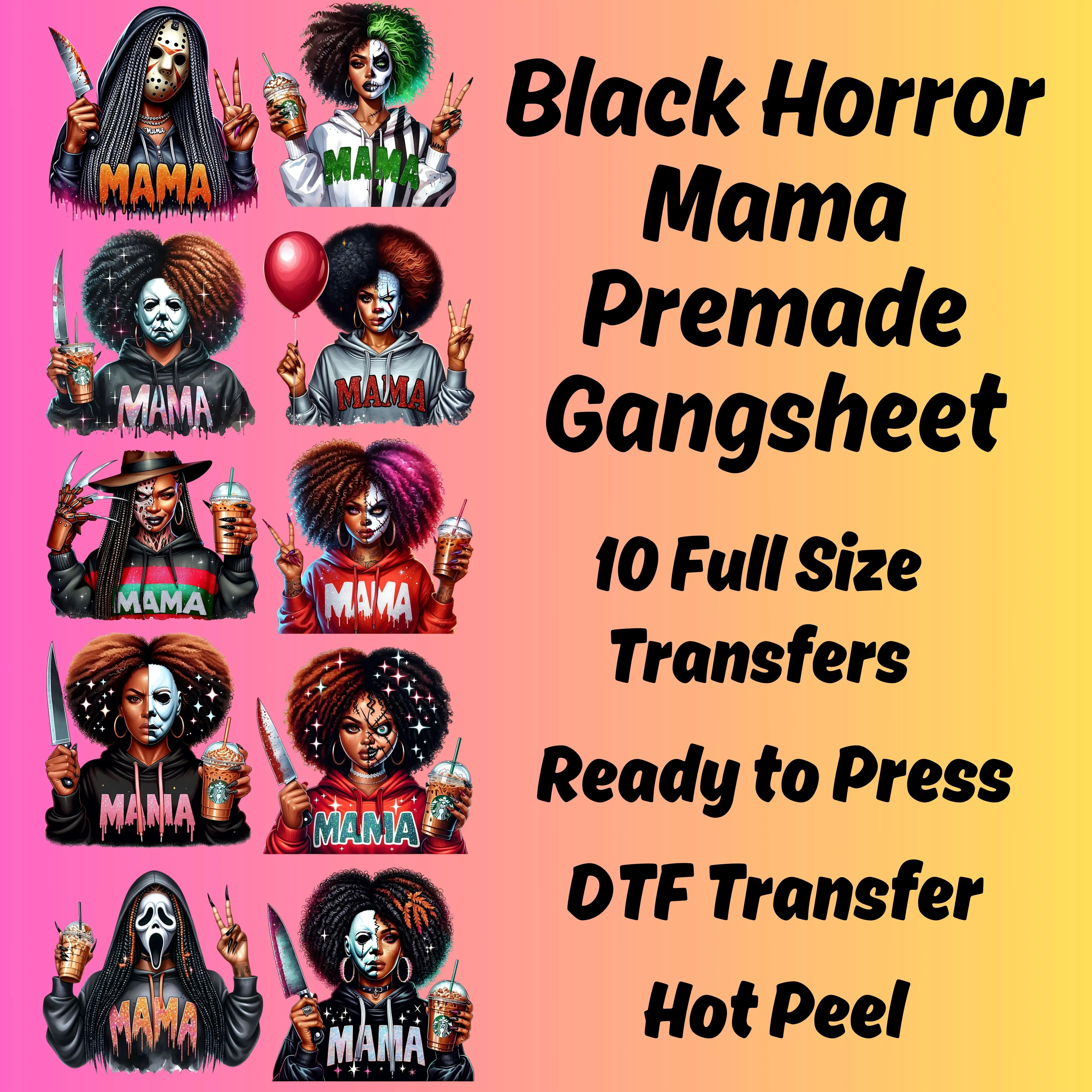 Black Horror Mama Halloween Premade DTF Gang Sheet-10 Full Size Transfers Ready to Press Fitted Design for Heat Press Application