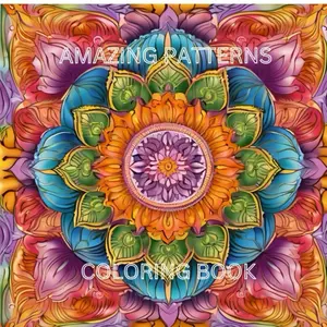 Amazing Patterns Coloring Book - Adults Coloring Book with Soothing Designs for Relaxation and Fun
