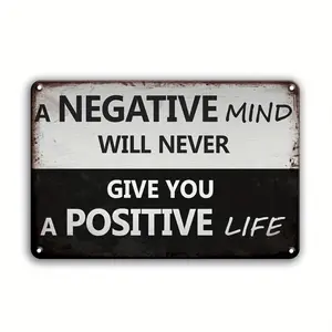 Room Decor 1pc, Motivational Iron Metal Sign, "A Negative Mind Will Never Give You a Positive Life" Quote, 8x12 Inches, Black and White Wall Decor for Home, Office, Classroom, Bar, Inspirational Art