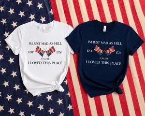 Upside Down I’m Just Mad As HeII Cause I Loved This Place  Est. 1776 Shirt, 4th of July 250th Anniversary Tshirt, Patriotic Shirt, Independence Day Gift