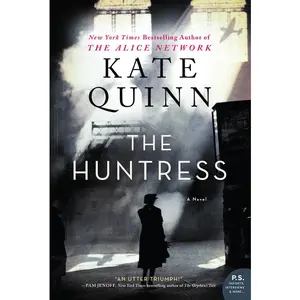 The Huntress: A Novel by Kate Quinn [Paperback Book]